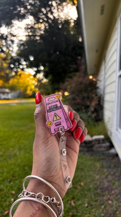 Caution! Probably OVERSTIMULATED Badge Reel