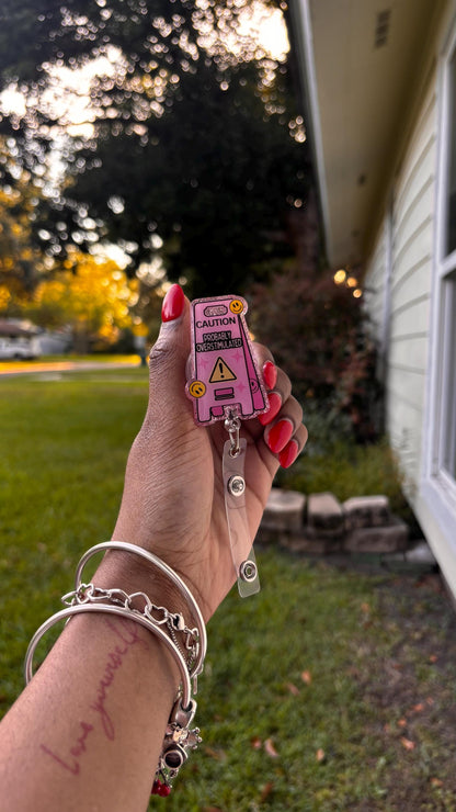 Caution! Probably OVERSTIMULATED Badge Reel